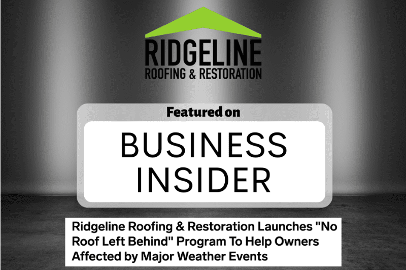 Ridgeline Roofing & Restoration Launches “No Roof Left Behind” Program To Help Owners Affected by Major Weather Events
